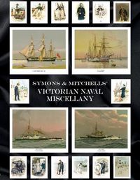 Cover image for Symons & Mitchells' Victorian Naval Miscellany