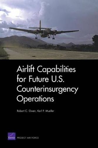 Cover image for Airlift Capabilities for Future U.S. Counterinsurgency Operations