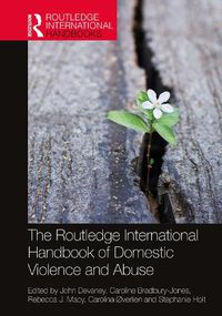 Cover image for The Routledge International Handbook of Domestic Violence and Abuse