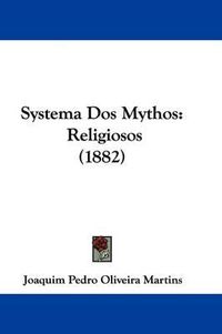 Cover image for Systema DOS Mythos: Religiosos (1882)