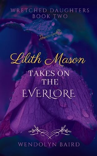 Cover image for Lilith Mason Takes On The Everlore