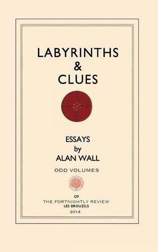 Cover image for Labyrinths and Clues: Essays