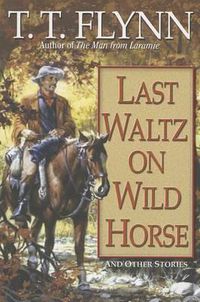 Cover image for Last Waltz on Wild Horse