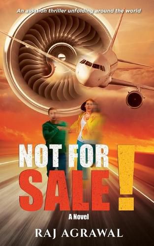 Cover image for Not For Sale!: An aviation thriller unfolding around the world