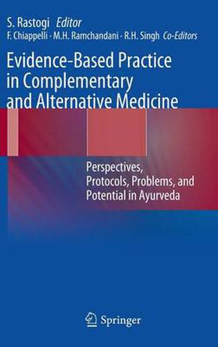 Cover image for Evidence-Based Practice in Complementary and Alternative Medicine: Perspectives, Protocols, Problems and Potential in Ayurveda