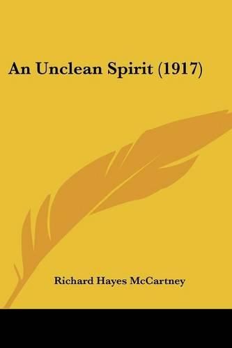 Cover image for An Unclean Spirit (1917)