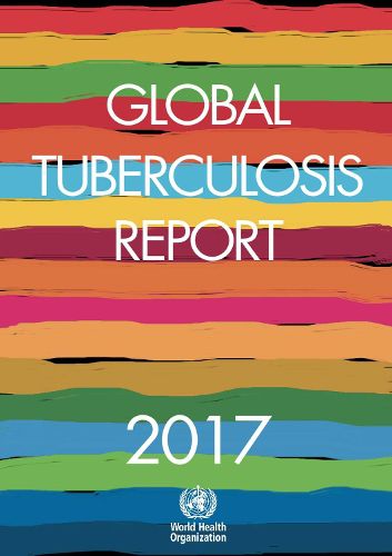 Cover image for Global Tuberculosis Report 2017