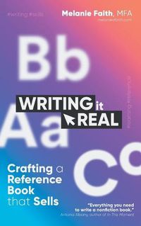 Cover image for Writing It Real: Crafting a Reference Book that Sells