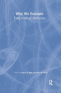 Cover image for Why We Evaluate: Functions of Attitudes