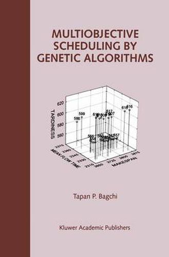 Cover image for Multiobjective Scheduling by Genetic Algorithms