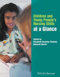 Cover image for Children and Young People's Nursing Skills at a Glance