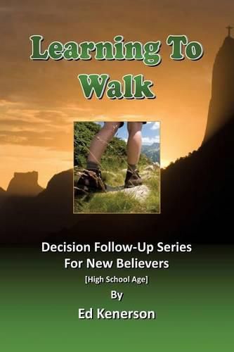 Learning to Walk: Decision Follow-Up for New Teenage Believers