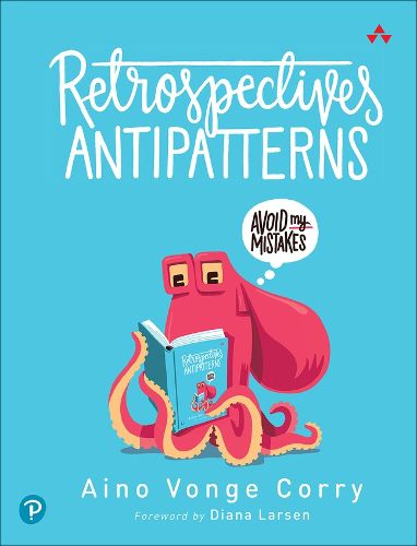 Cover image for Retrospectives Antipatterns