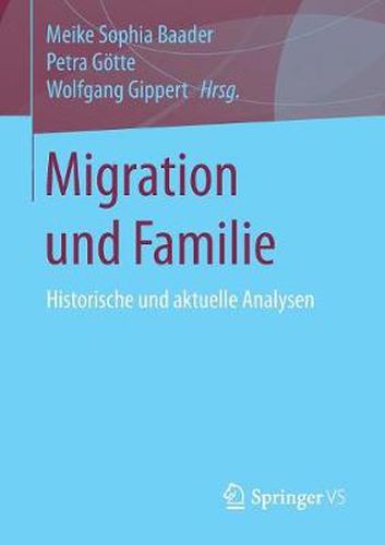 Cover image for Migration und Familie: Historische und aktuelle Analysen