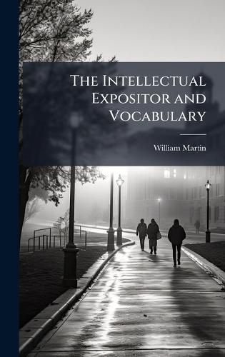 Cover image for The Intellectual Expositor and Vocabulary