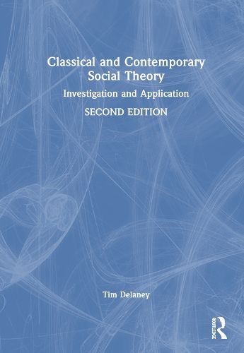 Classical and Contemporary Social Theory