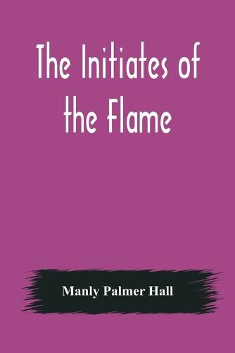 The Initiates of the Flame