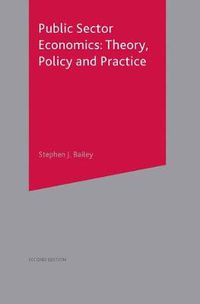 Cover image for Public Sector Economics: Theory, Policy, Practice