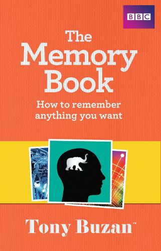 Cover image for The Memory Book: How to remember anything you want