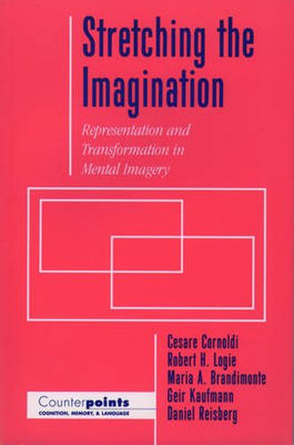 Cover image for Stretching the Imagination: Representation and Transformation in Mental Imagery