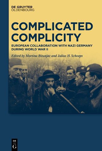 Cover image for Complicated Complicity: European Collaboration with Nazi Germany during World War II