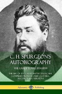 Cover image for C. H. Spurgeon's Autobiography