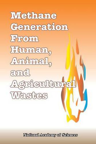 Cover image for Methane Generation from Human, Animal, and Agricultural Wastes