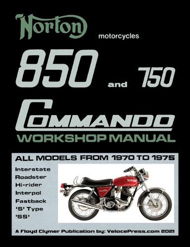 Cover image for Norton 850 and 750 Commando Workshop Manual All Models from 1970 to 1975 (Part Number 06-5146)