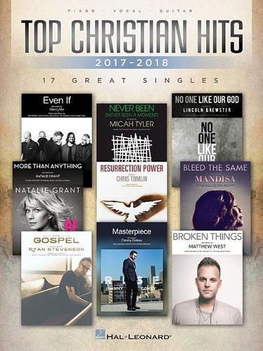 Cover image for Top Christian Hits of 2017-2018: 17 Great Singles; Piano, Vocal, Guitar