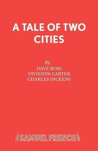 Cover image for A Tale of Two Cities: Play