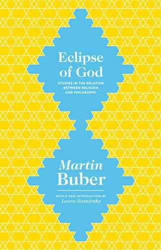 Cover image for Eclipse of God: Studies in the Relation between Religion and Philosophy
