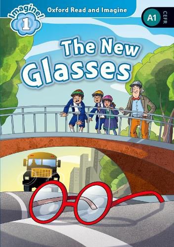 Cover image for Oxford Read and Imagine: Level 1:: The New Glasses
