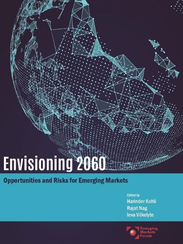 Envisioning 2060: Opportunities and Risks for Emerging Markets