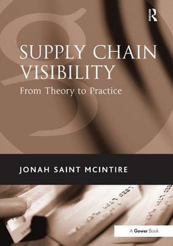 Supply Chain Visibility: From Theory to Practice