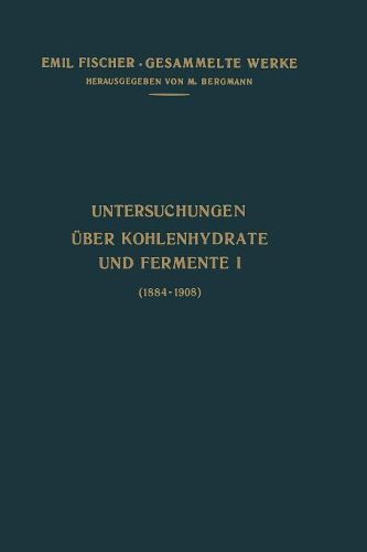 Cover image for Untersuchungen UEber Kohlenhydrate Und Fermente (1884-1908)