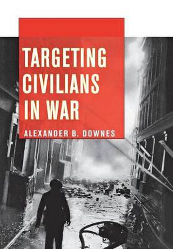 Cover image for Targeting Civilians in War