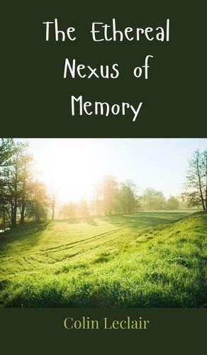 Cover image for The Ethereal Nexus of Memory