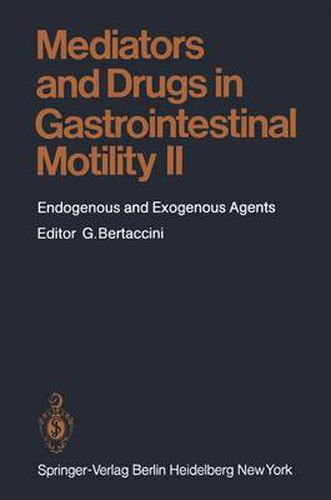 Cover image for Mediators and Drugs in Gastrointestinal Motility II: Endogenous and Exogenous Agents