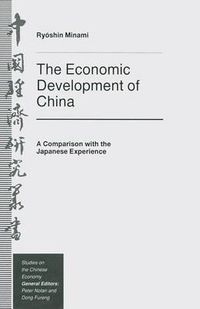 Cover image for The Economic Development of China: A Comparison with the Japanese Experience