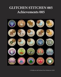 Cover image for Glitchen Stitchen 005 Achievements 005