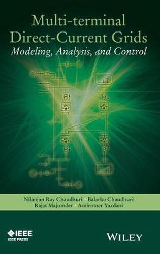 Cover image for Multi-terminal Direct-Current Grids: Modeling, Analysis, and Control