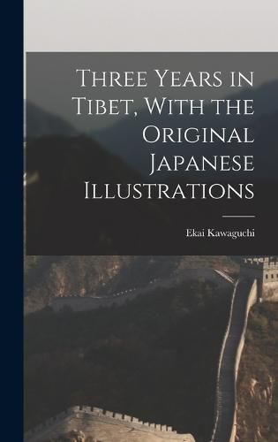 Cover image for Three Years in Tibet, With the Original Japanese Illustrations