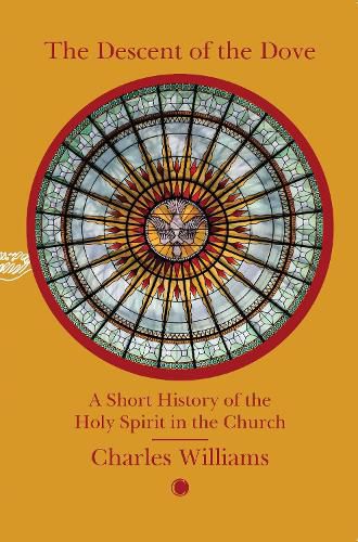 Cover image for The Descent of the Dove: A Short History of the Holy Spirit in the Church