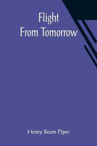 Cover image for Flight From Tomorrow