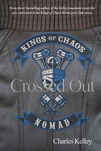 Cover image for Crossed Out: Book 4 in the Kings of Chaos Motorcycle Club series