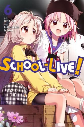 Cover image for School-Live!, Vol. 6