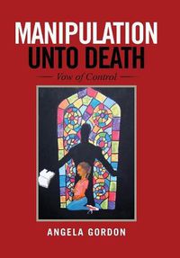 Cover image for Manipulation Unto Death: Vow of Control