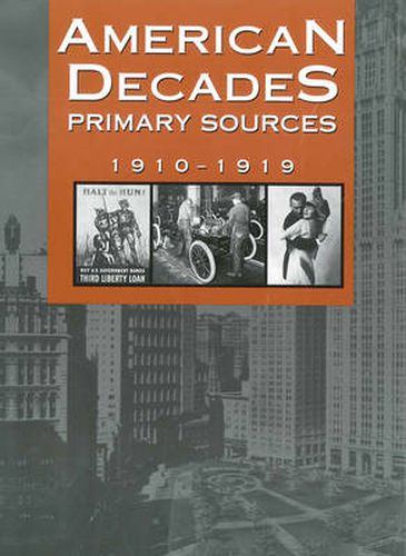 Cover image for American Decades Primary Sources: 1910-1919