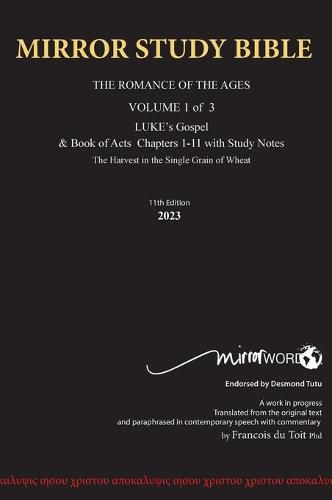 Hardback 11th Edition MIRROR STUDY BIBLE VOL 1 - Updated March 2024 LUKE's Gospel & Acts 1-14