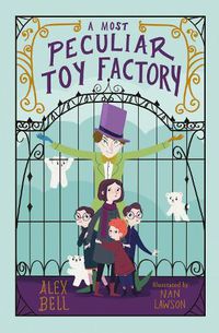 Cover image for A Most Peculiar Toy Factory